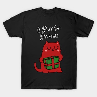 Funny Christmas I PURR FOR PRESENTS for Cat Lovers T-Shirt